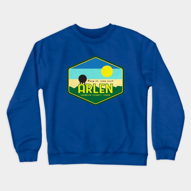 Arlen,Texas Crewneck Sweatshirt by Spilled Ink